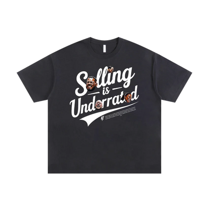 Selling is Underrated-Streetwear Oversized Cotton T-Shirt